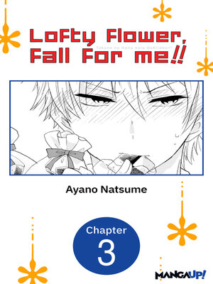 cover image of Lofty Flower, Fall for Me!!, Chapter 3